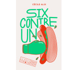 Six contre un