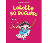 Lolotte se déguise