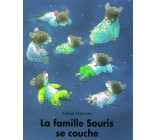 LA FAMILLE SOURIS SE COUCHE