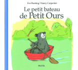 LE PETIT BATEAU DE PETIT OURS