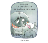 Le cauchemar de Gaëtan Quichon