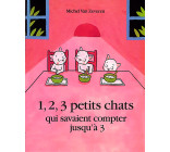 1, 2, 3 petits chats