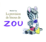 Provision de bisous de zou (La)