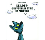 Loup qui voulait être un mouton (Le)