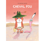 Cheval fou