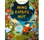 Ning et les esprits de la nuit