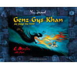 Genz Gys Khan au pays du vent - Le Monstre du feu