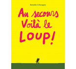 AU SECOURS VOILA LE LOUP