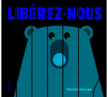 LIBEREZ NOUS