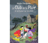 Le club de la pluie : La maison qui chuchote