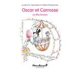 Oscar et Carrosse - La fête foraine