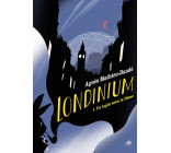 Londinium - Tome 1 - Un lapin sous le Dôme