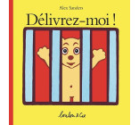 Délivrez-moi !