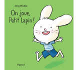 On joue, Petit Lapin !