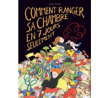 Comment ranger sa chambre en 7 jours seulement