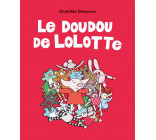 Le doudou de Lolotte