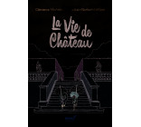 La vie de château - Tome 3 - Un château sous les eaux