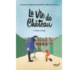 La vie de château - Tome 1 - Violette et Régis