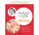 Le grand livre de la réflexologie