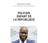 Policier, enfant de la République