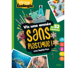 Vis une année sans plastique ! 52 missions