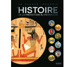 L Histoire   de la Préhistoire au Moyen Age