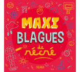 Maxi blagues de cour de récré