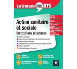 Le Volum' BTS - Action sanitaire et sociale : institutions et acteurs - 6e édition - Révision