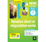 Bloc 1 Relation client et négociation-vente - BTS NDRC 1&2 - Éd 2022