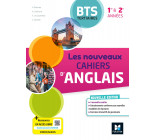 Les Nouveaux Cahiers d'ANGLAIS - BTS Tertiaires - 1re et 2e années - Ed. 2023 - Livre élève