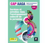 Bloc 1 Services et entretien dans l'env. collectif de la personne - CAP AAGA - Ed 2024 - Livre élève