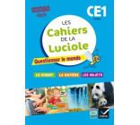 Les cahiers de la Luciole CE1 éd. 2016 Questionner le monde du vivant, de la matière et des objets