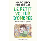 Le Petit voleur d'ombres - Tome 4 Les Secrets du grenier