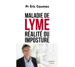 Maladie de Lyme - Réalité ou imposture ?