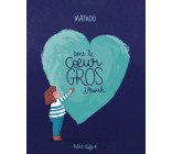 Dans le coeur gros d'Anouk