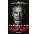 Dernières conversations avec Gorbatchev