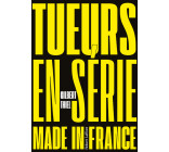 Tueurs en série made in France