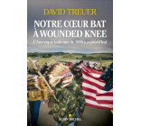 Notre coeur bat à Wounded Knee