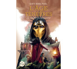 L'Age des ténèbres - tome 1