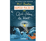 Hamish Macbeth 6 - Qui sème le vent