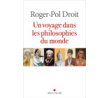 Un voyage dans les philosophies du monde