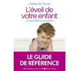 L'EVEIL DE VOTRE ENFANT (Ed.2020)