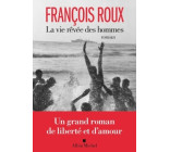 La Vie rêvée des hommes