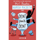 Hamish Macbeth 13 - Dent pour dent