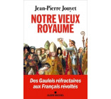 Notre vieux royaume