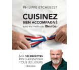 Cuisinez bien accompagné avec ma méthode Mentor (édition 2021)