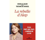 La Rebelle d'Alep