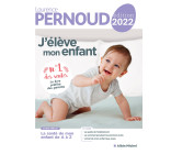 J'élève mon enfant - édition 2022