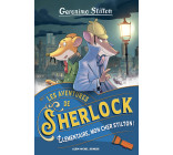 Les Aventures de Sherlock - tome 1 - Élémentaire, mon cher Stilton !