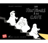 Les Fantômes à la cave